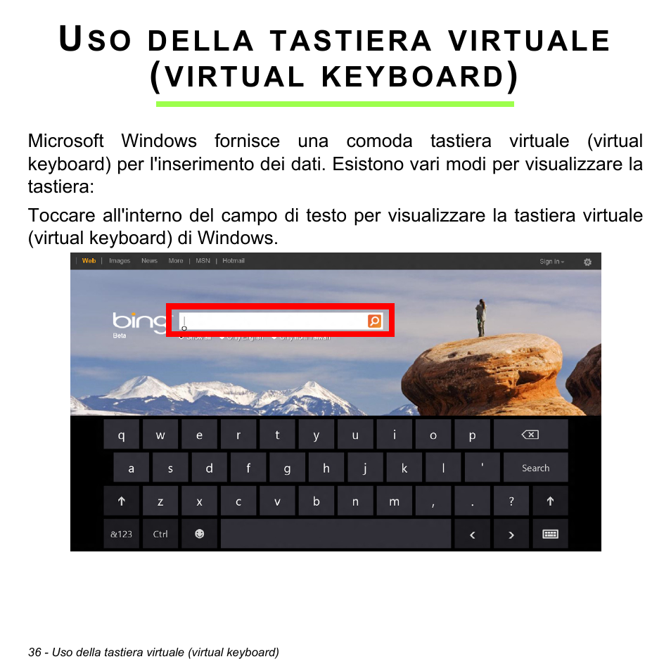 Uso della tastiera virtuale (virtual keyboard), Uso della tastiera virtuale, Virtual keyboard) | Acer W511P User Manual | Page 330 / 2860