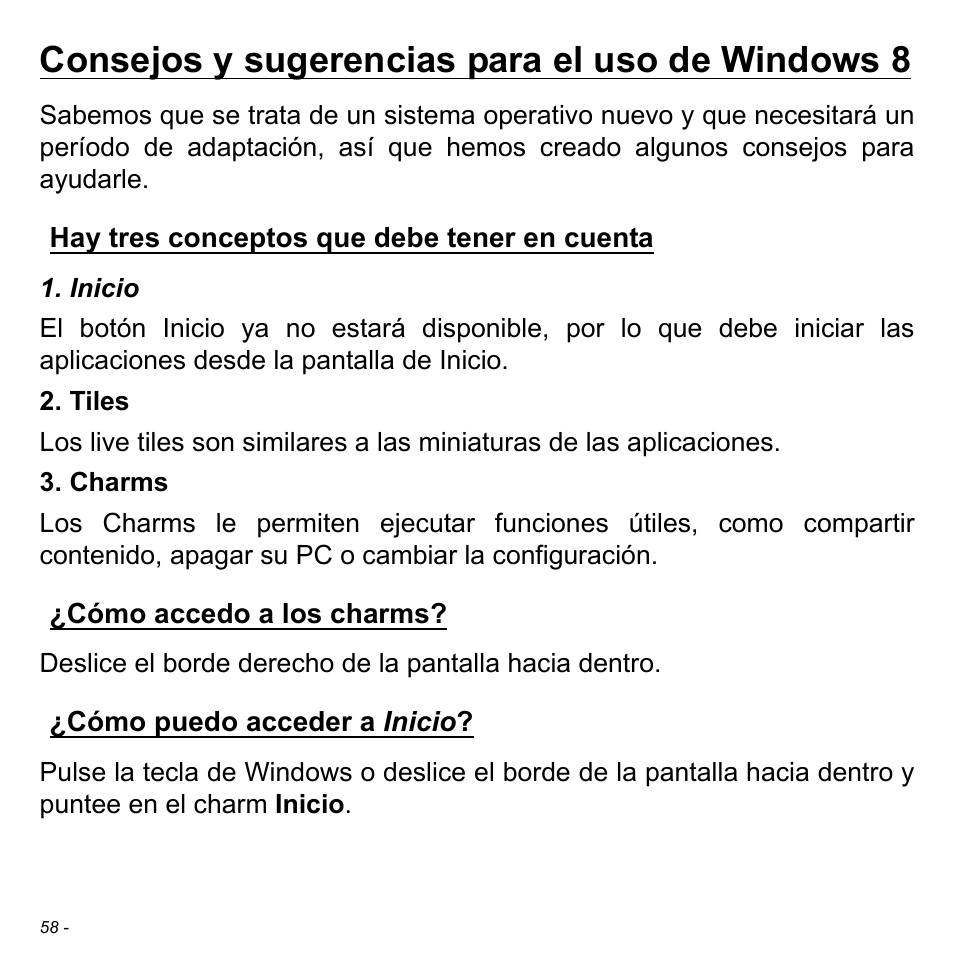 Consejos y sugerencias para el uso de windows 8, Hay tres conceptos que debe tener en cuenta, Cómo accedo a los charms | Cómo puedo acceder a inicio | Acer W511P User Manual | Page 450 / 2860