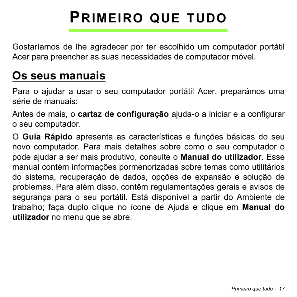 Primeiro que tudo, Os seus manuais | Acer W511P User Manual | Page 509 / 2860