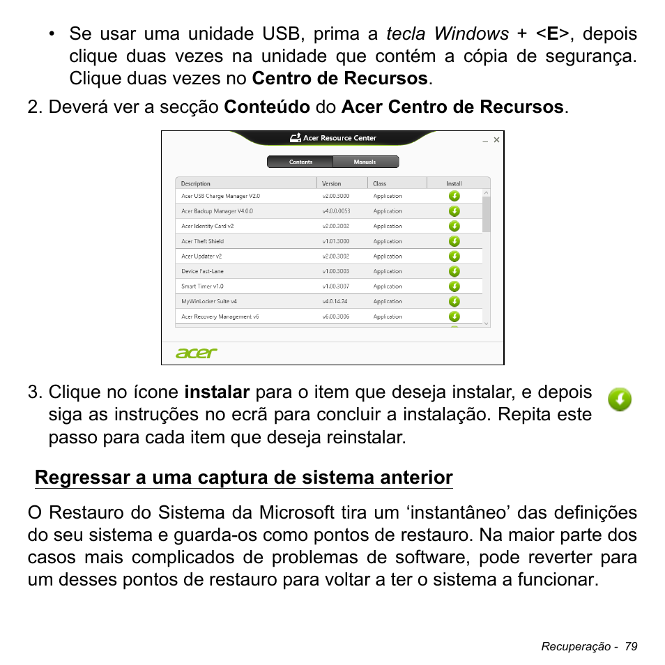 Regressar a uma captura de sistema anterior | Acer W511P User Manual | Page 571 / 2860