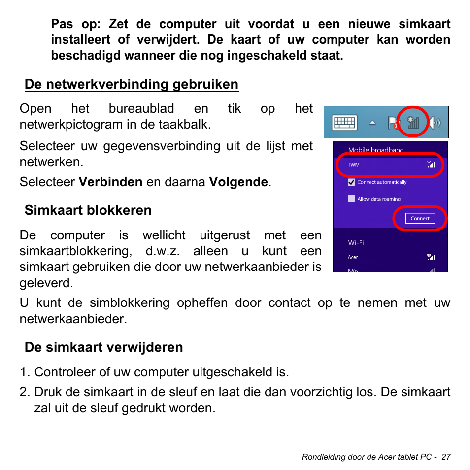 De netwerkverbinding gebruiken, Simkaart blokkeren, De simkaart verwijderen | Acer W511P User Manual | Page 617 / 2860