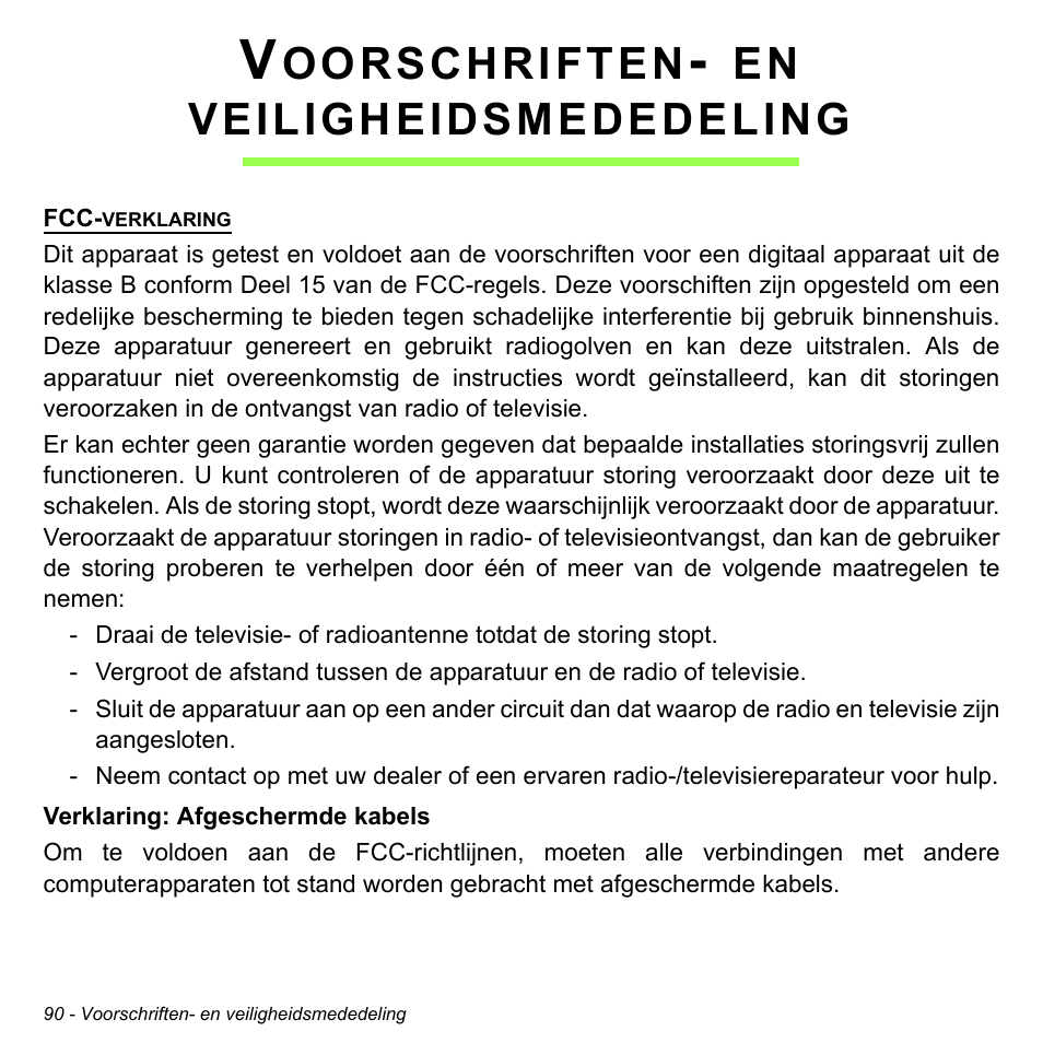 Voorschriften- en veiligheidsmededeling, Oorschriften, Veiligheidsmededeling | Acer W511P User Manual | Page 680 / 2860