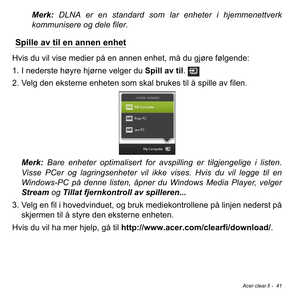 Spille av til en annen enhet | Acer W511P User Manual | Page 727 / 2860