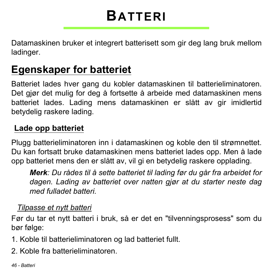 Batteri, Egenskaper for batteriet, Lade opp batteriet | Atteri | Acer W511P User Manual | Page 732 / 2860