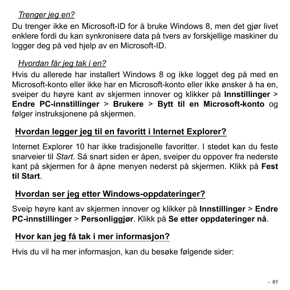 Hvordan ser jeg etter windows-oppdateringer, Hvor kan jeg få tak i mer informasjon | Acer W511P User Manual | Page 747 / 2860