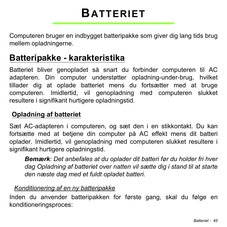 Batteriet, Batteripakke - karakteristika, Opladning af batteriet | Atteriet | Acer W511P User Manual | Page 825 / 2860