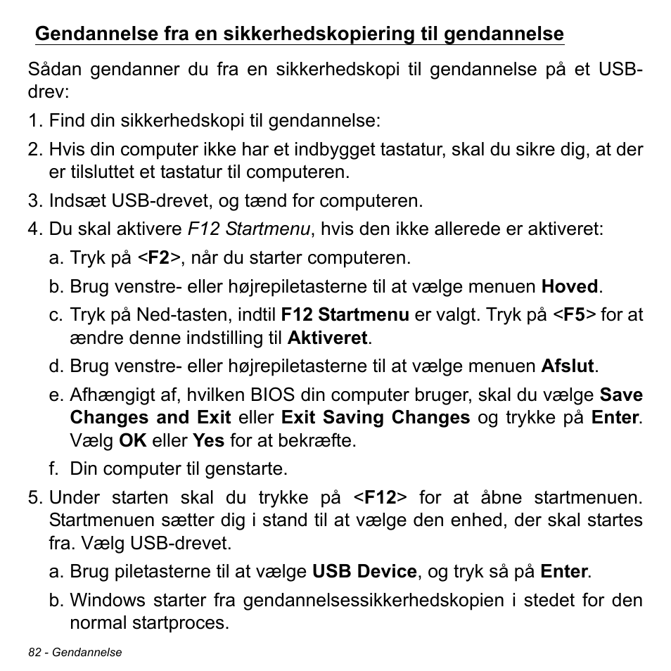 Gendannelse fra en, Sikkerhedskopiering til gendannelse | Acer W511P User Manual | Page 862 / 2860