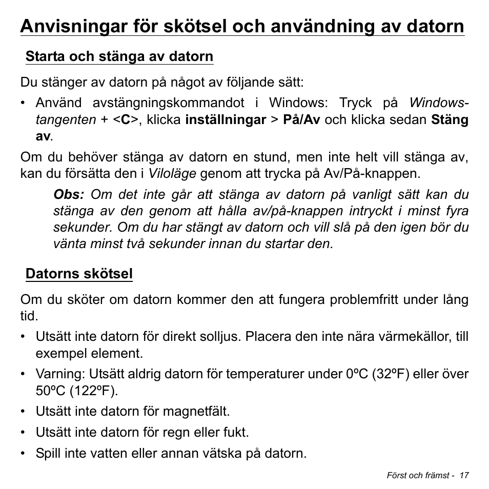 Anvisningar för skötsel och användning av datorn, Starta och stänga av datorn, Datorns skötsel | Starta och stänga av datorn datorns skötsel | Acer W511P User Manual | Page 889 / 2860