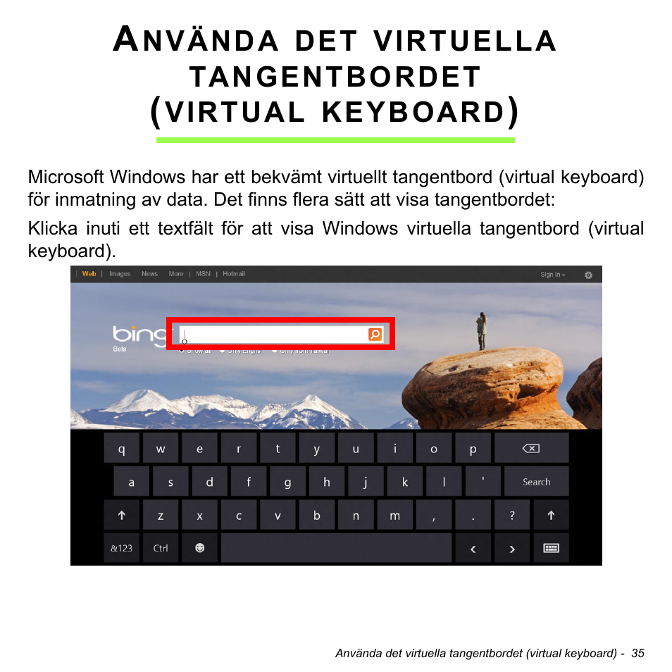 Använda det virtuella, Tangentbordet (virtual keyboard) | Acer W511P User Manual | Page 907 / 2860