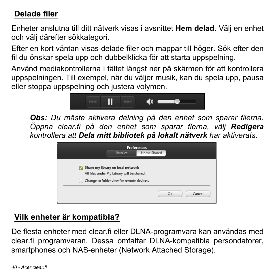 Delade filer, Vilk enheter är kompatibla, Delade filer vilk enheter är kompatibla | Acer W511P User Manual | Page 912 / 2860
