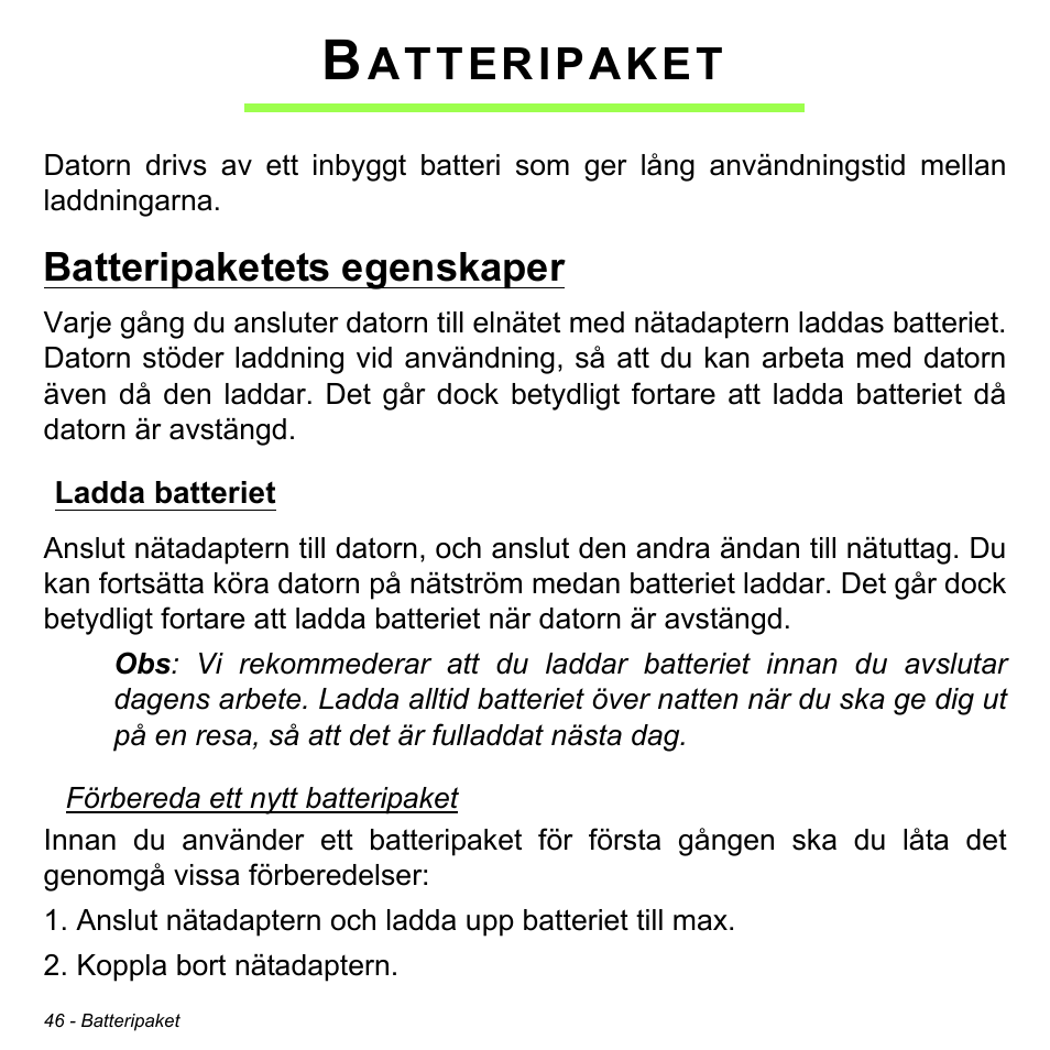 Batteripaket, Batteripaketets egenskaper, Ladda batteriet | Atteripaket | Acer W511P User Manual | Page 918 / 2860