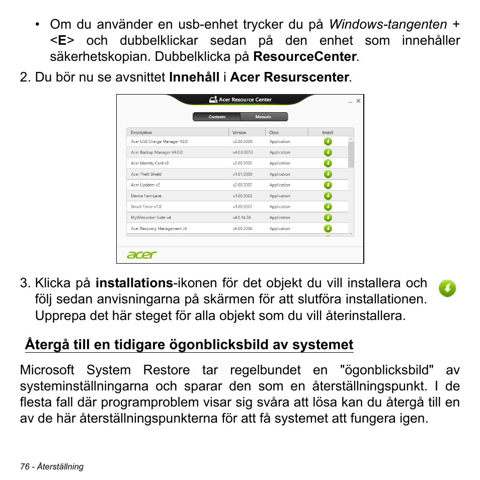 Återgå till en tidigare ögonblicksbild av systemet | Acer W511P User Manual | Page 948 / 2860