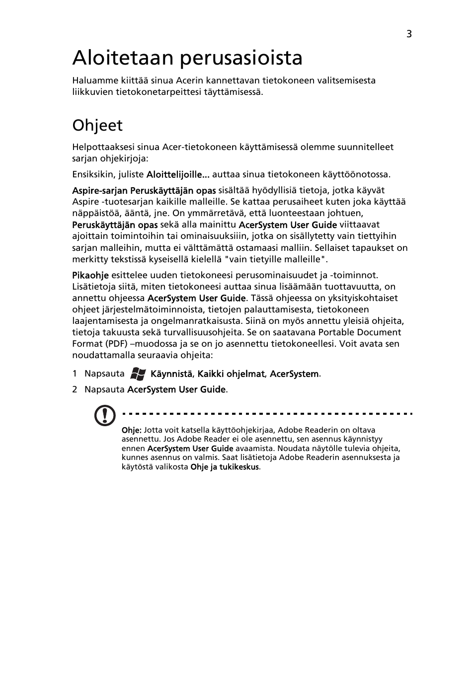 Aloitetaan perusasioista, Ohjeet | Acer Aspire 5745PG User Manual | Page 107 / 318