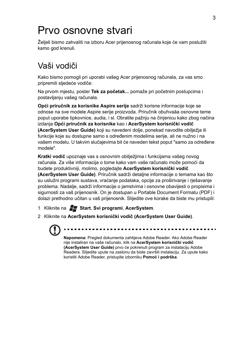 Prvo osnovne stvari, Vaši vodiči | Acer Aspire 5745PG User Manual | Page 179 / 318