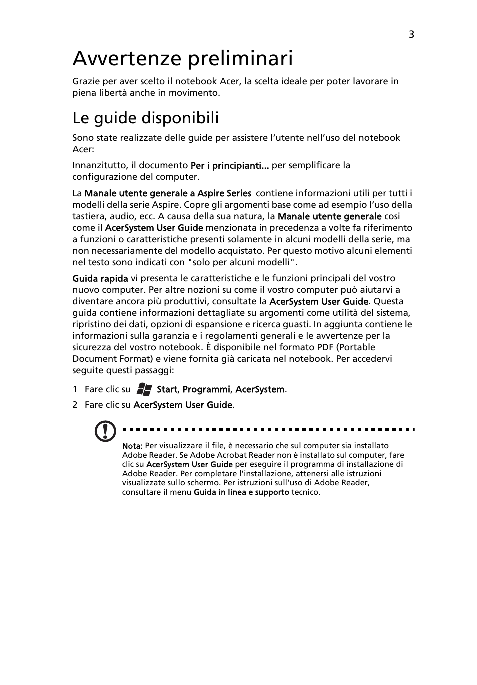 Avvertenze preliminari, Le guide disponibili | Acer Aspire 5745PG User Manual | Page 35 / 318