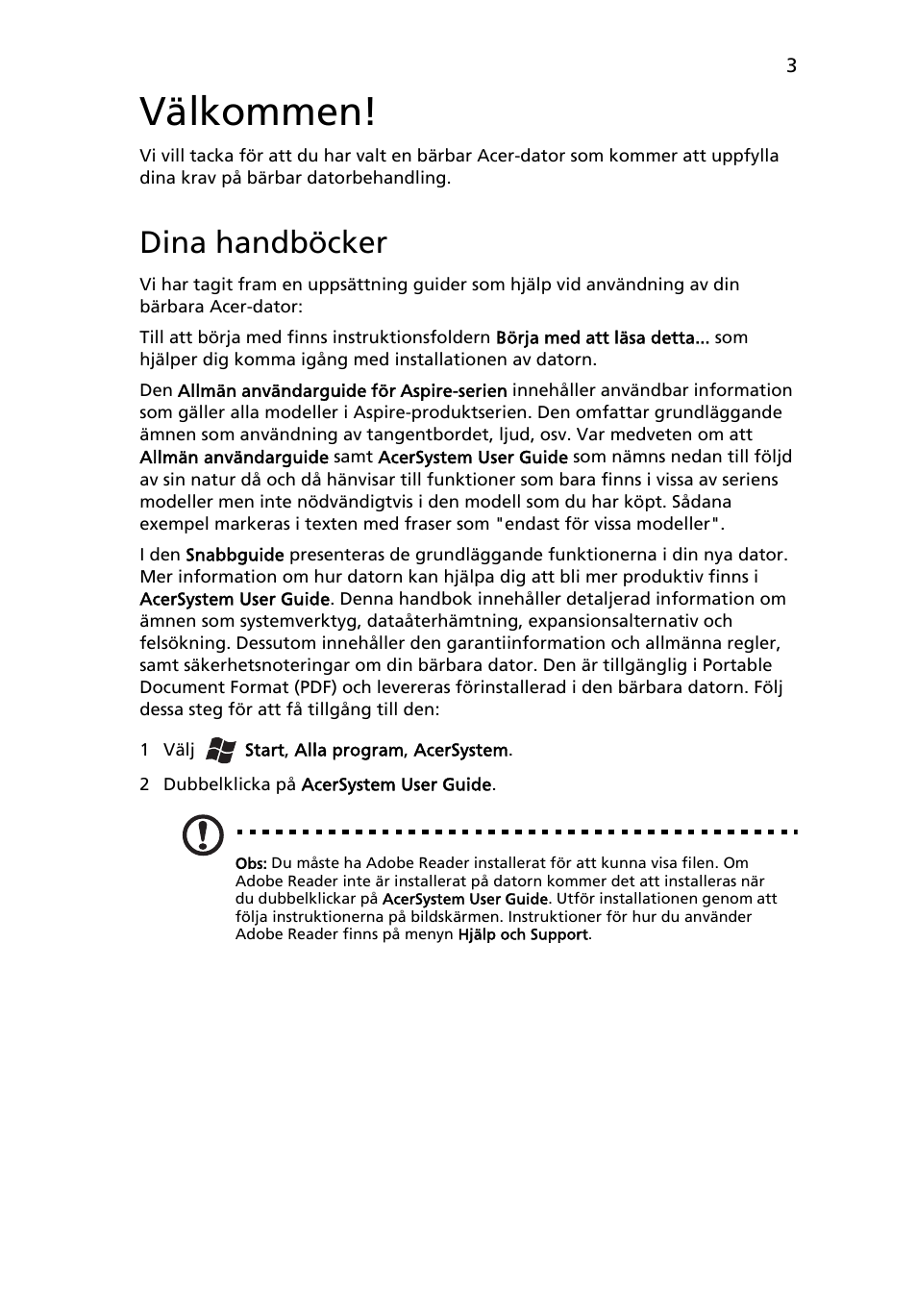 Välkommen, Dina handböcker | Acer Aspire 5745PG User Manual | Page 97 / 318