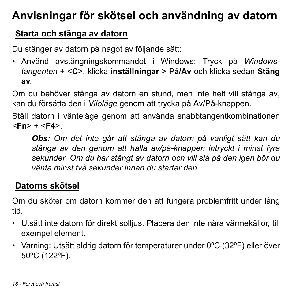 Anvisningar för skötsel och användning av datorn, Starta och stänga av datorn, Datorns skötsel | Starta och stänga av datorn datorns skötsel | Acer Aspire V5-471PG User Manual | Page 1080 / 3492