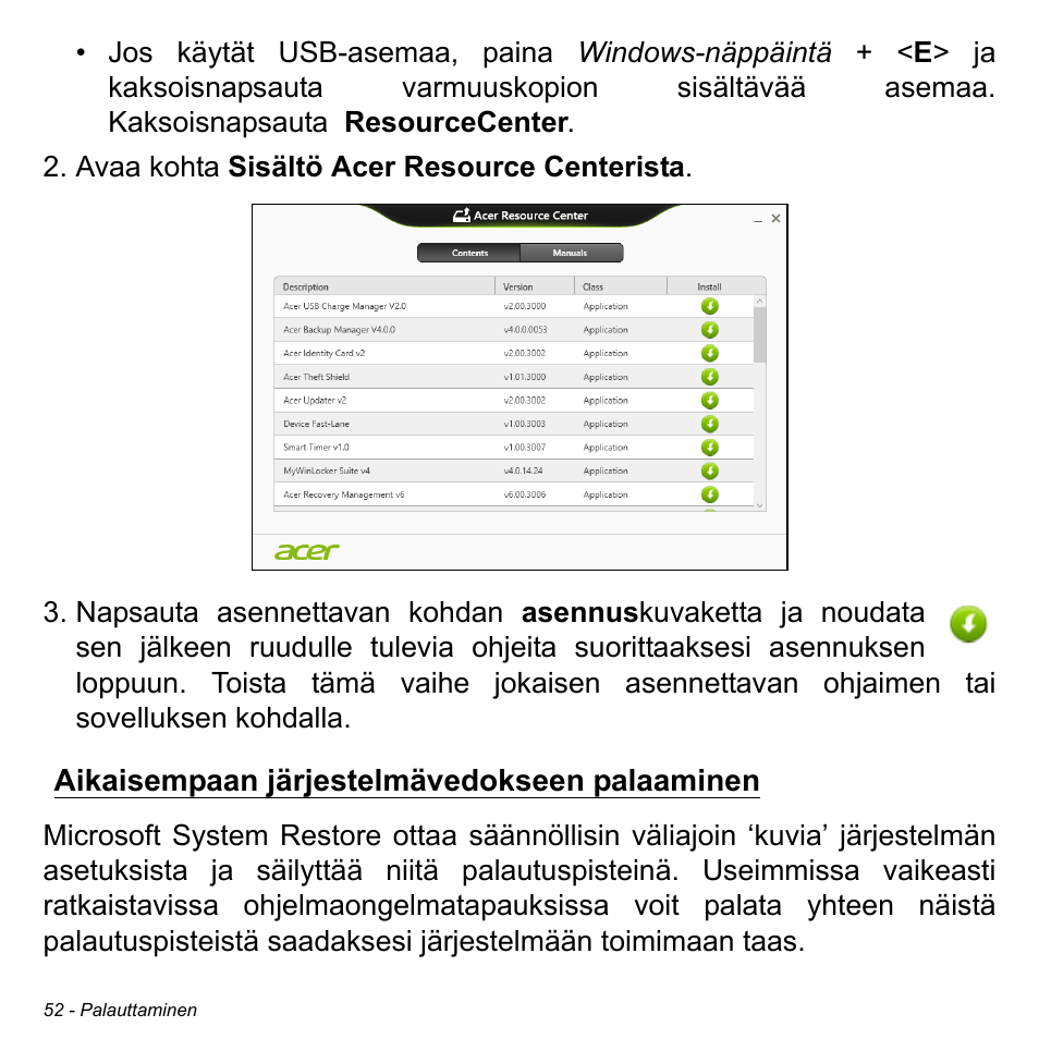 Aikaisempaan järjestelmävedokseen palaaminen | Acer Aspire V5-471PG User Manual | Page 1224 / 3492