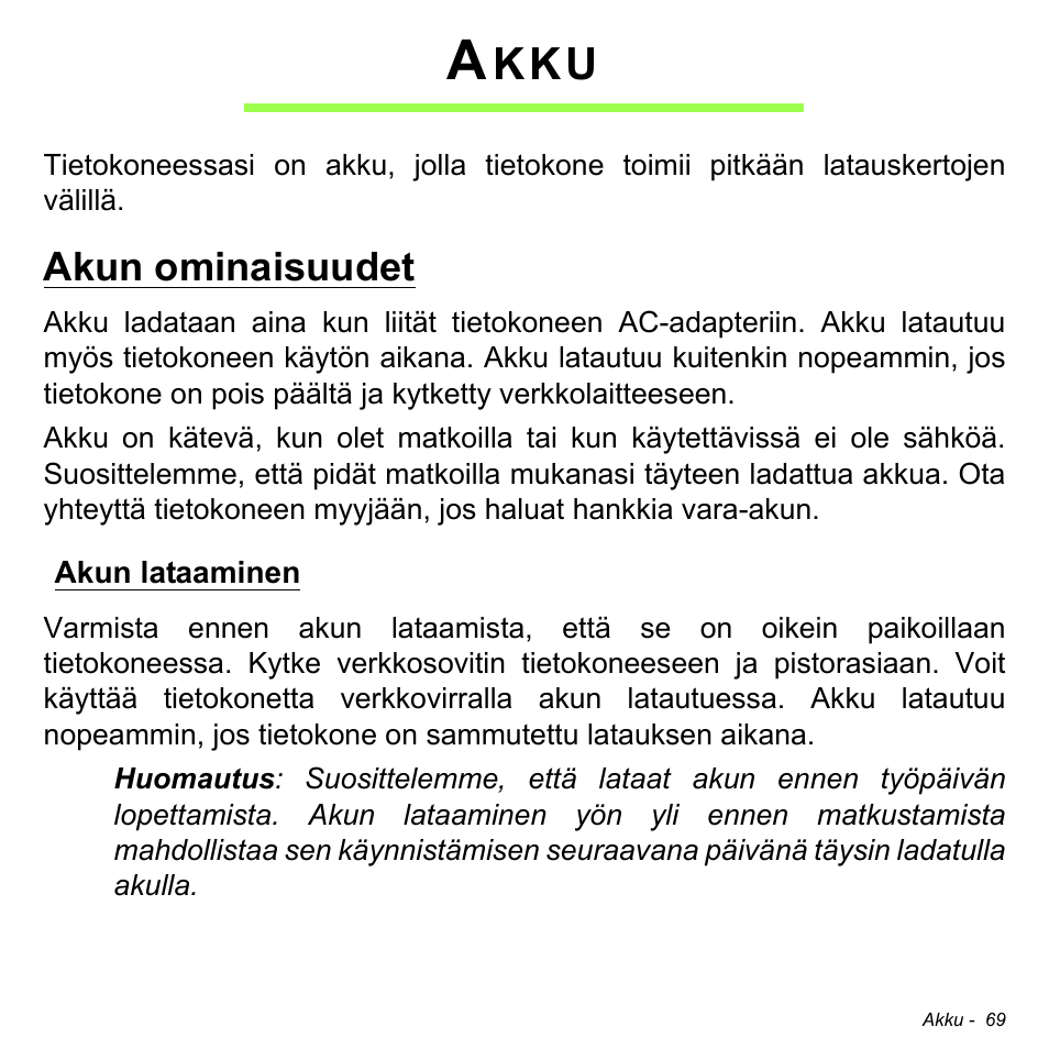 Akku, Akun ominaisuudet, Akun lataaminen | Acer Aspire V5-471PG User Manual | Page 1241 / 3492