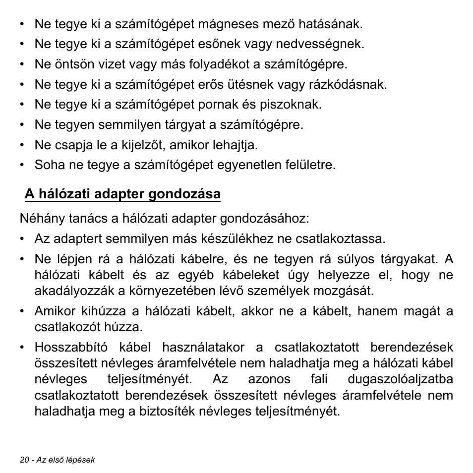 A hálózati adapter gondozása | Acer Aspire V5-471PG User Manual | Page 1564 / 3492