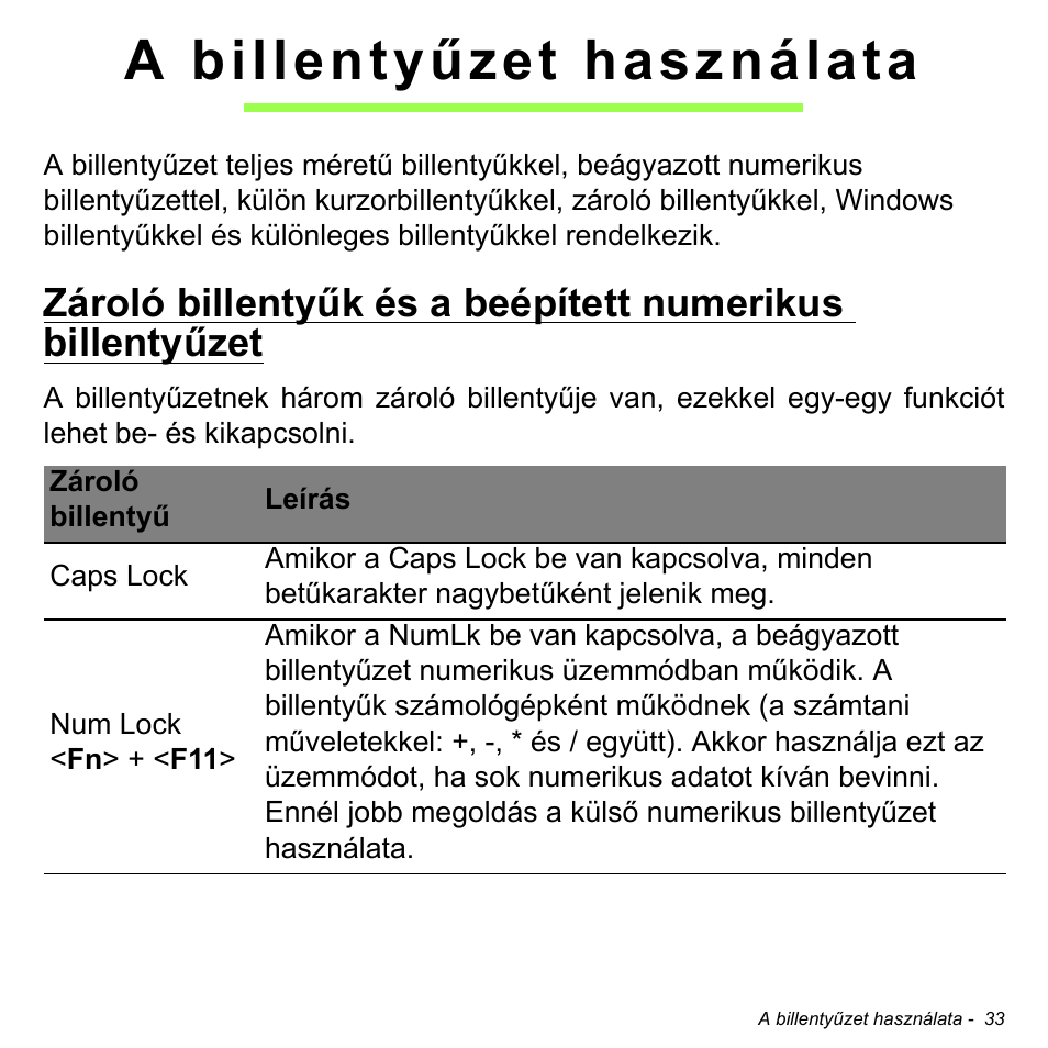 A billentyűzet használata | Acer Aspire V5-471PG User Manual | Page 1577 / 3492