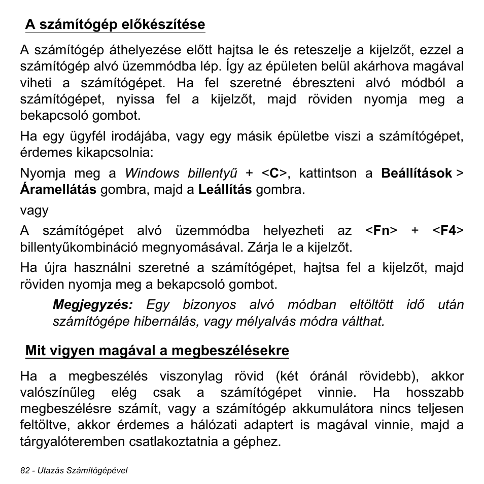 A számítógép előkészítése, Mit vigyen magával a megbeszélésekre | Acer Aspire V5-471PG User Manual | Page 1626 / 3492