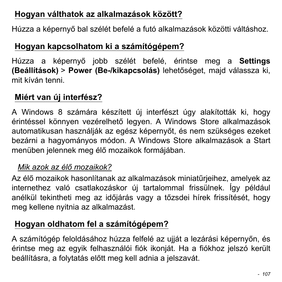 Hogyan válthatok az alkalmazások között, Hogyan kapcsolhatom ki a számítógépem, Miért van új interfész | Hogyan oldhatom fel a számítógépem | Acer Aspire V5-471PG User Manual | Page 1651 / 3492