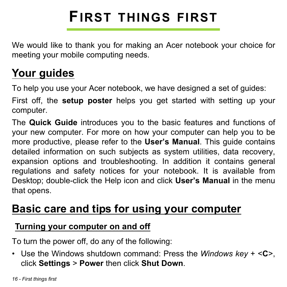 First things first, Your guides, Basic care and tips for using your computer | Turning your computer on and off, Irst, Things, First | Acer Aspire V5-471PG User Manual | Page 18 / 3492