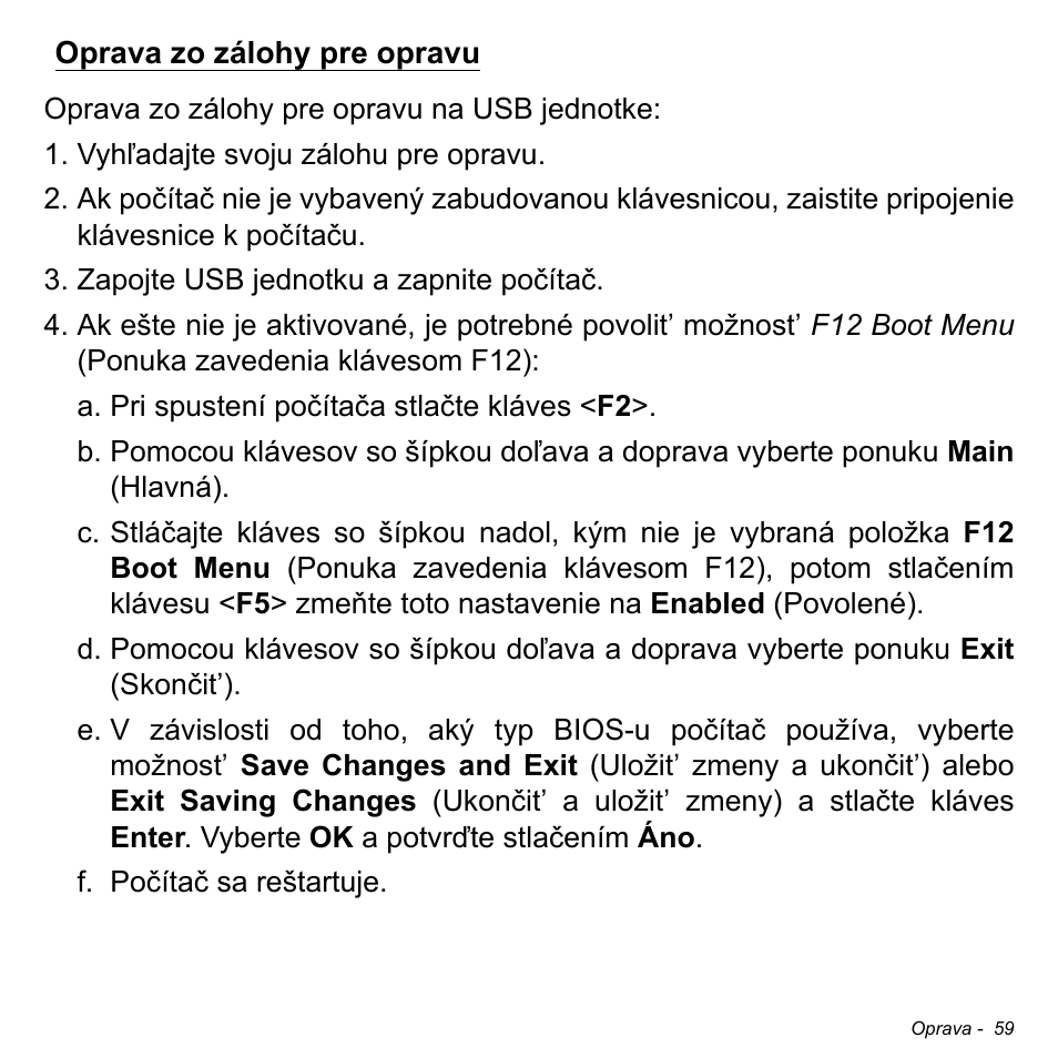 Oprava zo zálohy pre opravu | Acer Aspire V5-471PG User Manual | Page 1839 / 3492