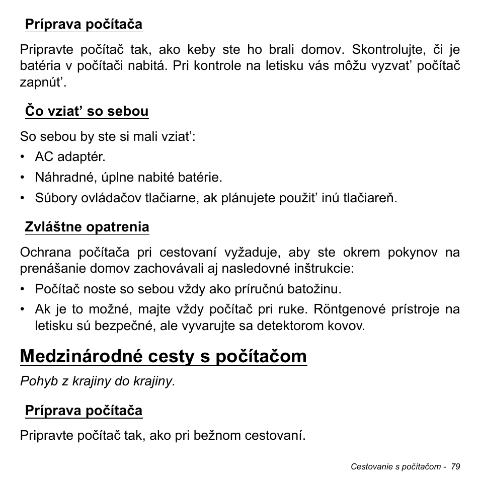 Príprava počítača, Čo vziat’ so sebou, Zvláštne opatrenia | Medzinárodné cesty s počítačom | Acer Aspire V5-471PG User Manual | Page 1859 / 3492