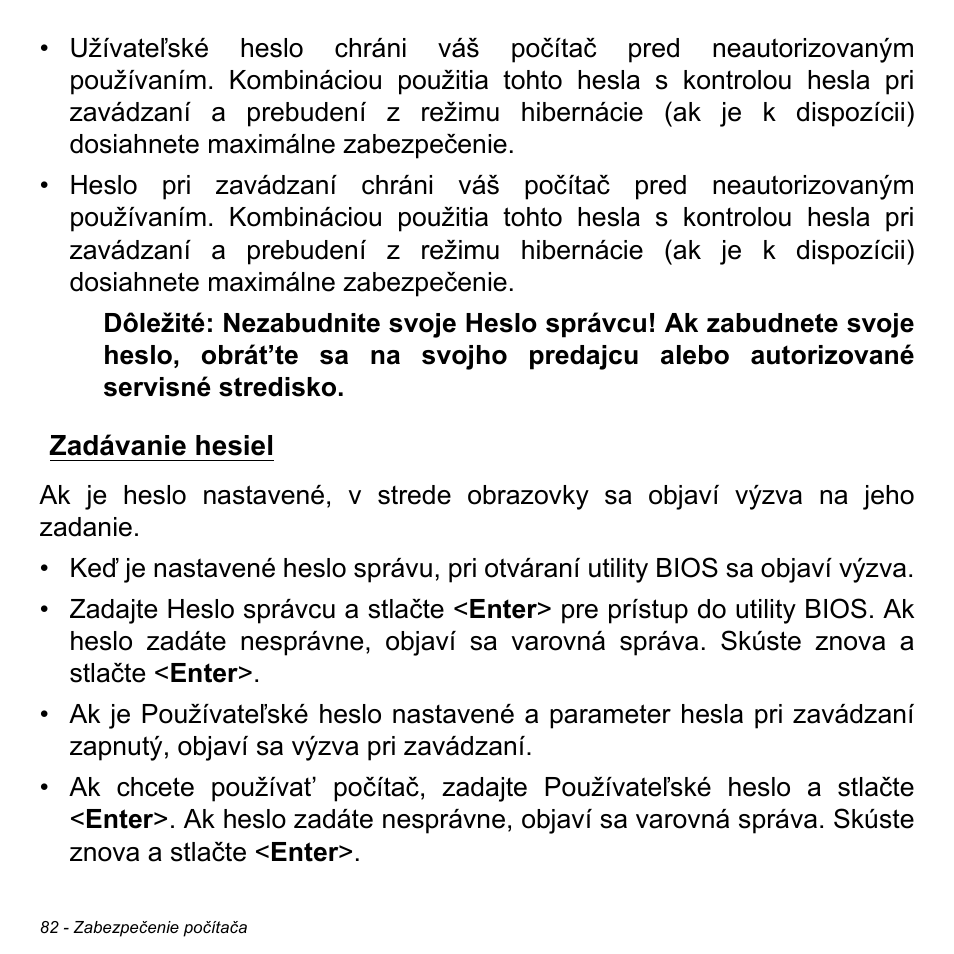 Zadávanie hesiel | Acer Aspire V5-471PG User Manual | Page 1862 / 3492