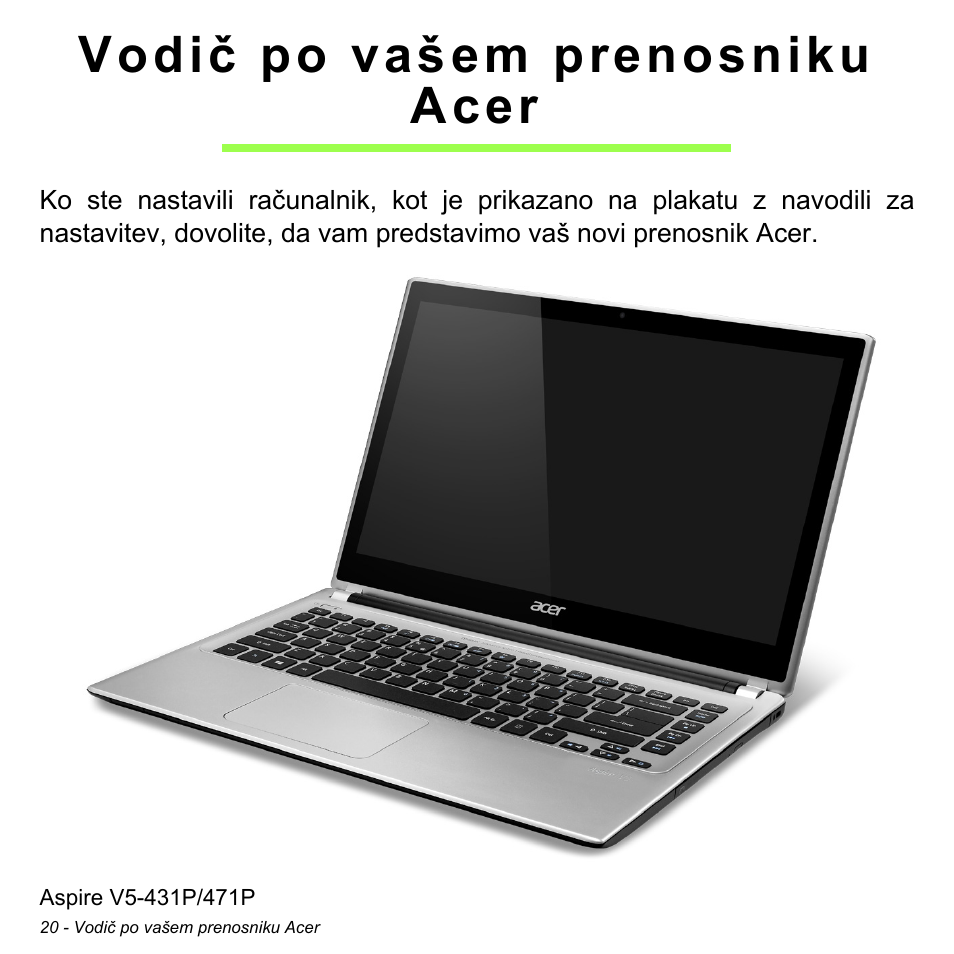 Vodič po vašem prenosniku acer | Acer Aspire V5-471PG User Manual | Page 1916 / 3492