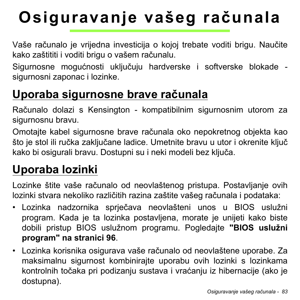 Osiguravanje vašeg računala, Uporaba sigurnosne brave računala, Uporaba lozinki | Uporaba sigurnosne brave računala uporaba lozinki | Acer Aspire V5-471PG User Manual | Page 2091 / 3492