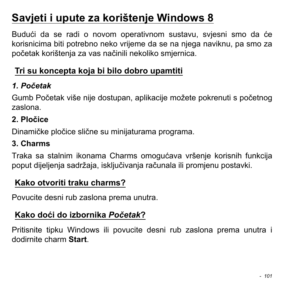 Savjeti i upute za korištenje windows 8, Tri su koncepta koja bi bilo dobro upamtiti, Kako otvoriti traku charms | Kako doći do izbornika početak | Acer Aspire V5-471PG User Manual | Page 2109 / 3492