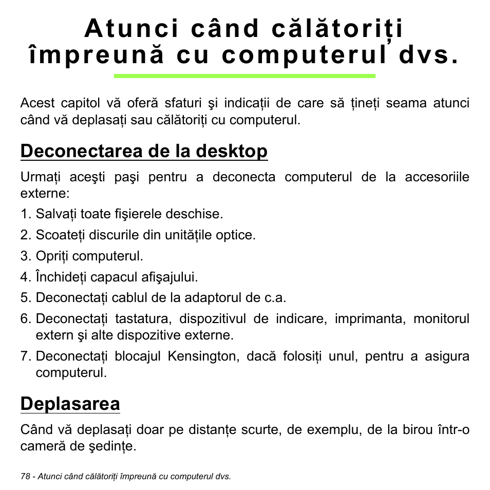 Atunci când călătoriţi împreună cu computerul dvs, Deconectarea de la desktop, Deplasarea | Deconectarea de la desktop deplasarea | Acer Aspire V5-471PG User Manual | Page 2204 / 3492