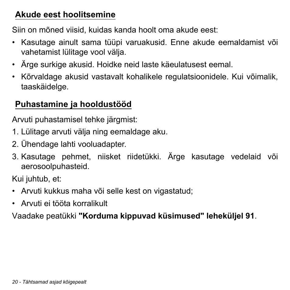 Akude eest hoolitsemine, Puhastamine ja hooldustööd, Akude eest hoolitsemine puhastamine ja hooldustööd | Acer Aspire V5-471PG User Manual | Page 2390 / 3492