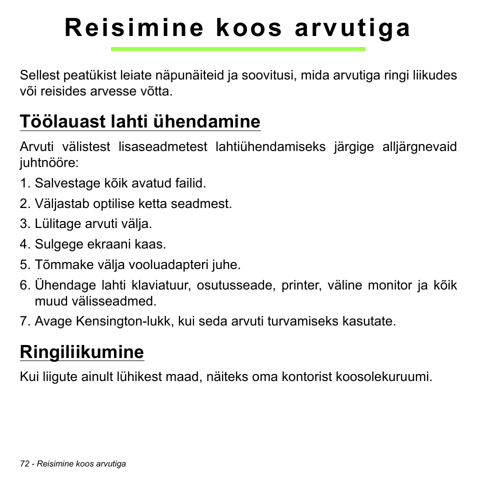 Reisimine koos arvutiga, Töölauast lahti ühendamine, Ringiliikumine | Töölauast lahti ühendamine ringiliikumine | Acer Aspire V5-471PG User Manual | Page 2442 / 3492