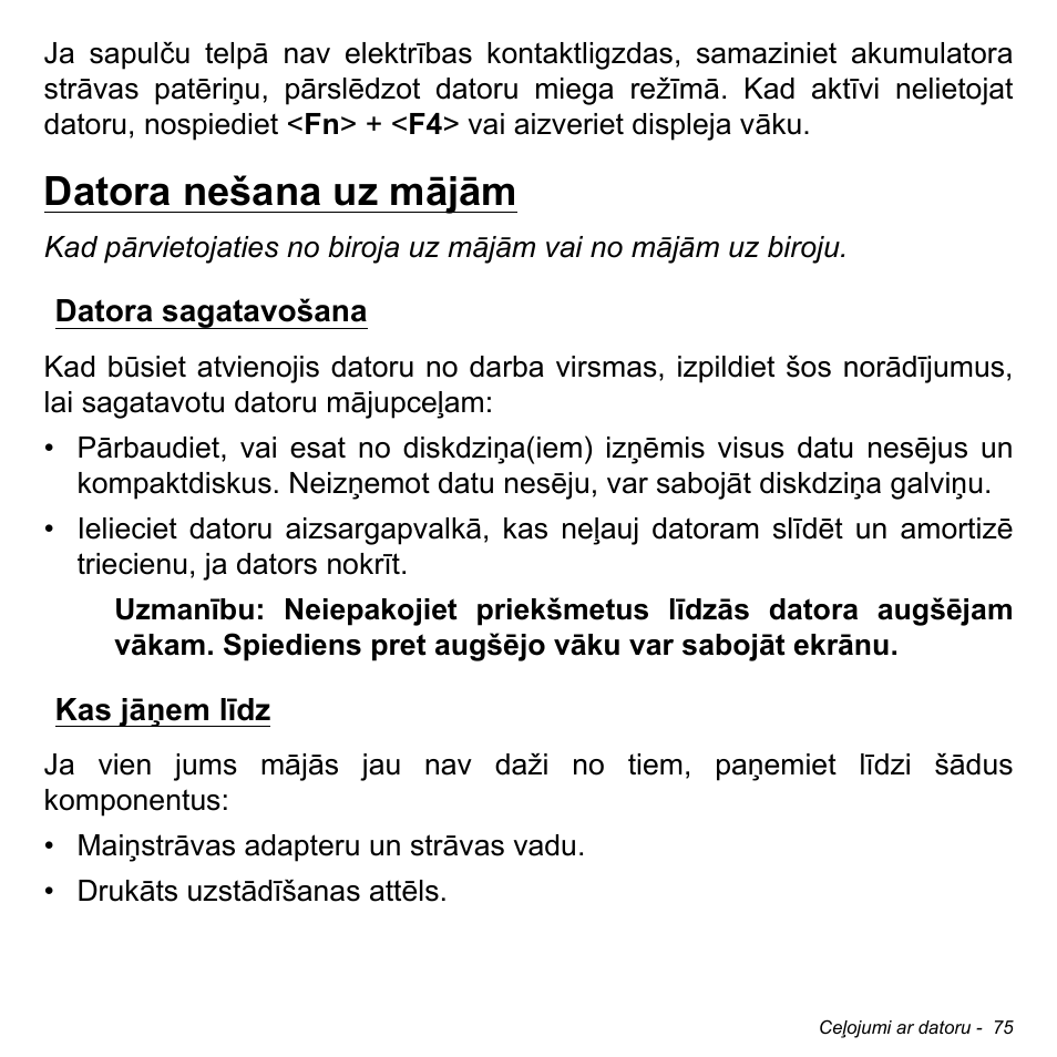 Datora nešana uz mājām, Datora sagatavošana, Kas jāņem līdz | Datora sagatavošana kas jāņem līdz | Acer Aspire V5-471PG User Manual | Page 2557 / 3492