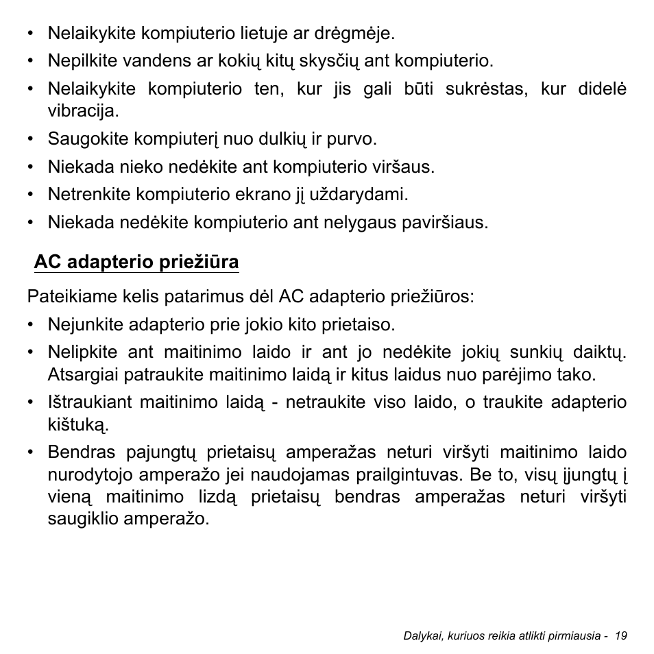 Ac adapterio priežiūra | Acer Aspire V5-471PG User Manual | Page 2613 / 3492