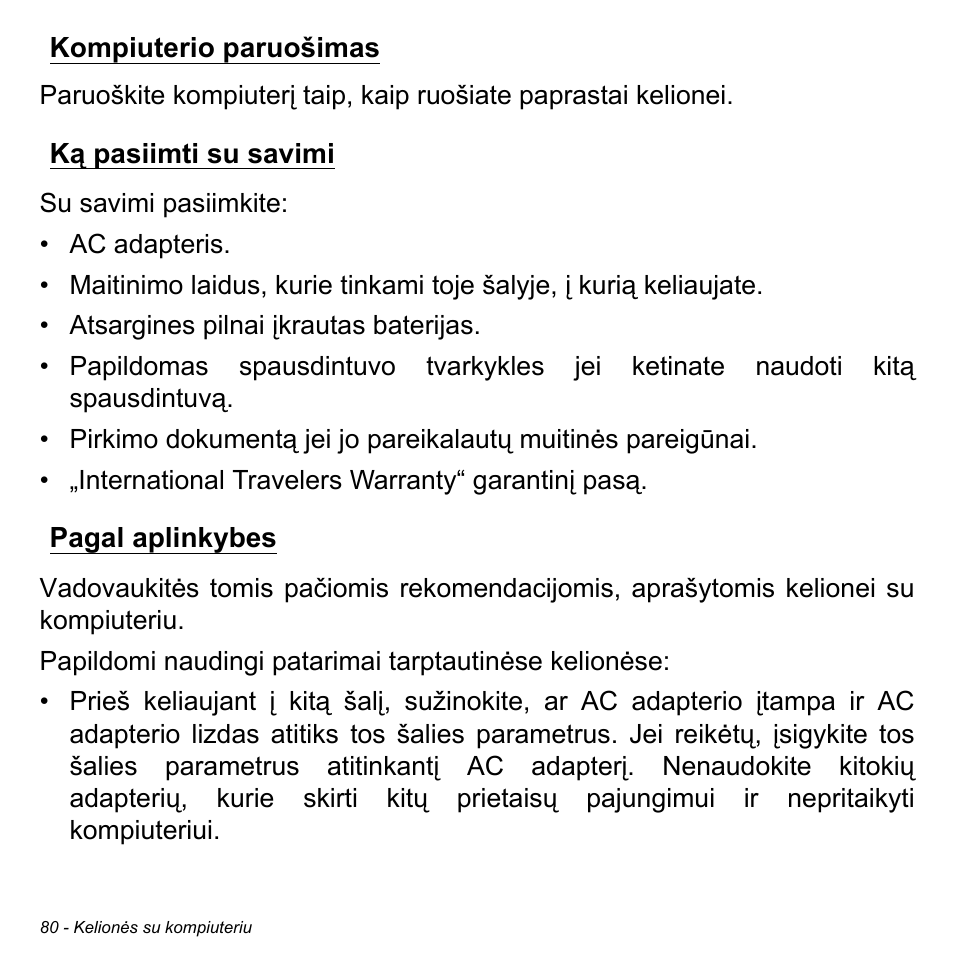 Kompiuterio paruošimas, Ką pasiimti su savimi, Pagal aplinkybes | Acer Aspire V5-471PG User Manual | Page 2674 / 3492