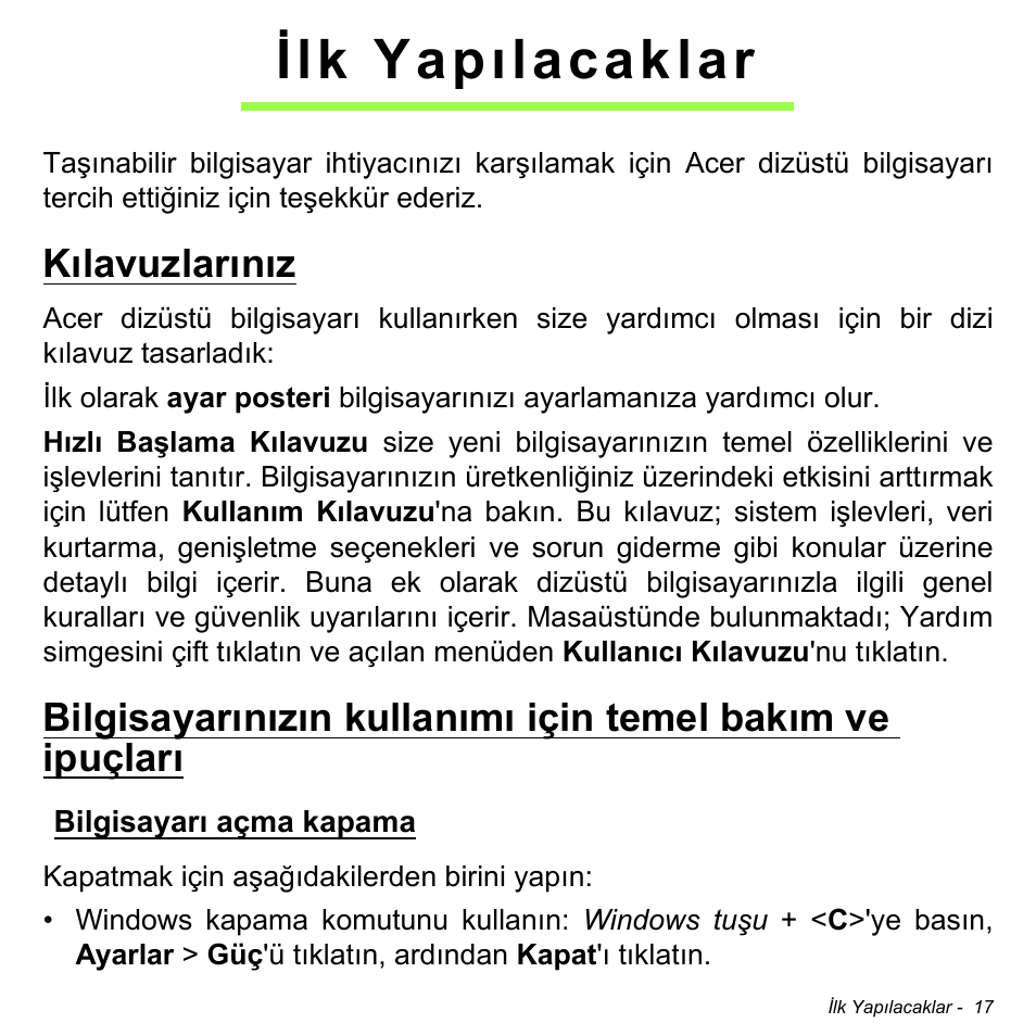 Ilk yapılacaklar, Kılavuzlarınız, Bilgisayarı açma kapama | Acer Aspire V5-471PG User Manual | Page 2861 / 3492