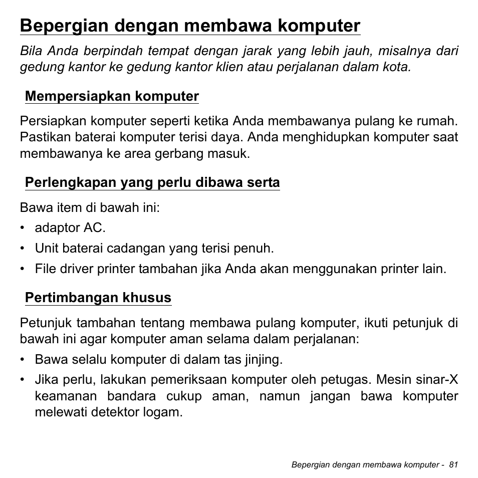 Bepergian dengan membawa komputer, Mempersiapkan komputer, Perlengkapan yang perlu dibawa serta | Pertimbangan khusus | Acer Aspire V5-471PG User Manual | Page 3339 / 3492