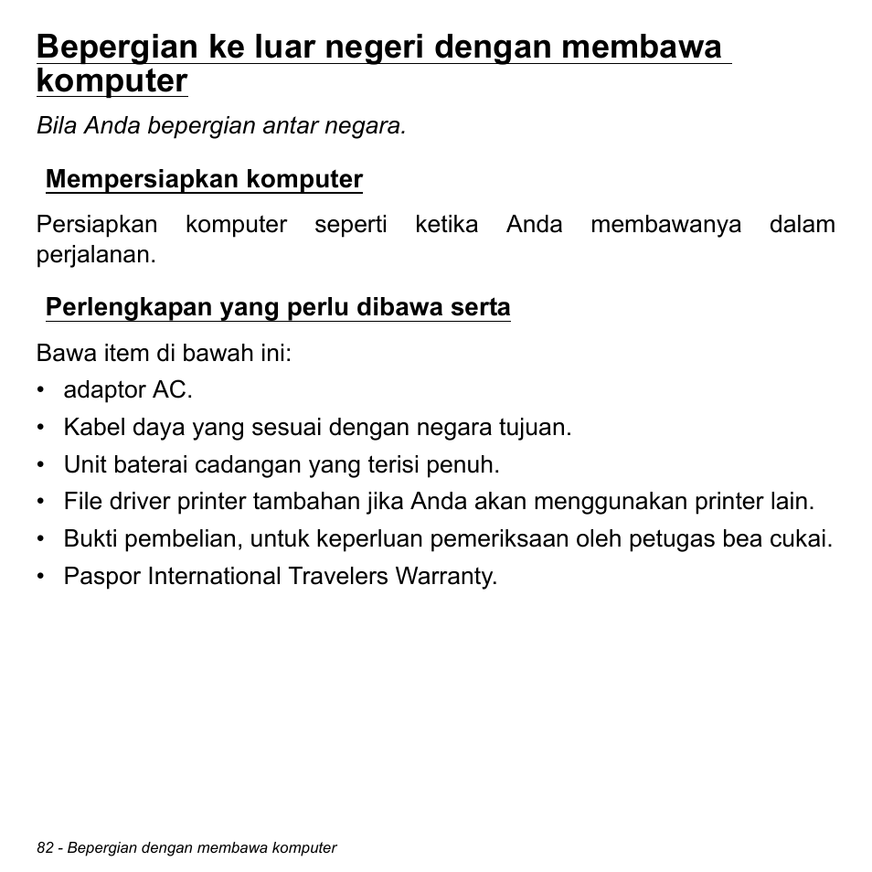 Bepergian ke luar negeri dengan membawa komputer, Mempersiapkan komputer, Perlengkapan yang perlu dibawa serta | Acer Aspire V5-471PG User Manual | Page 3340 / 3492