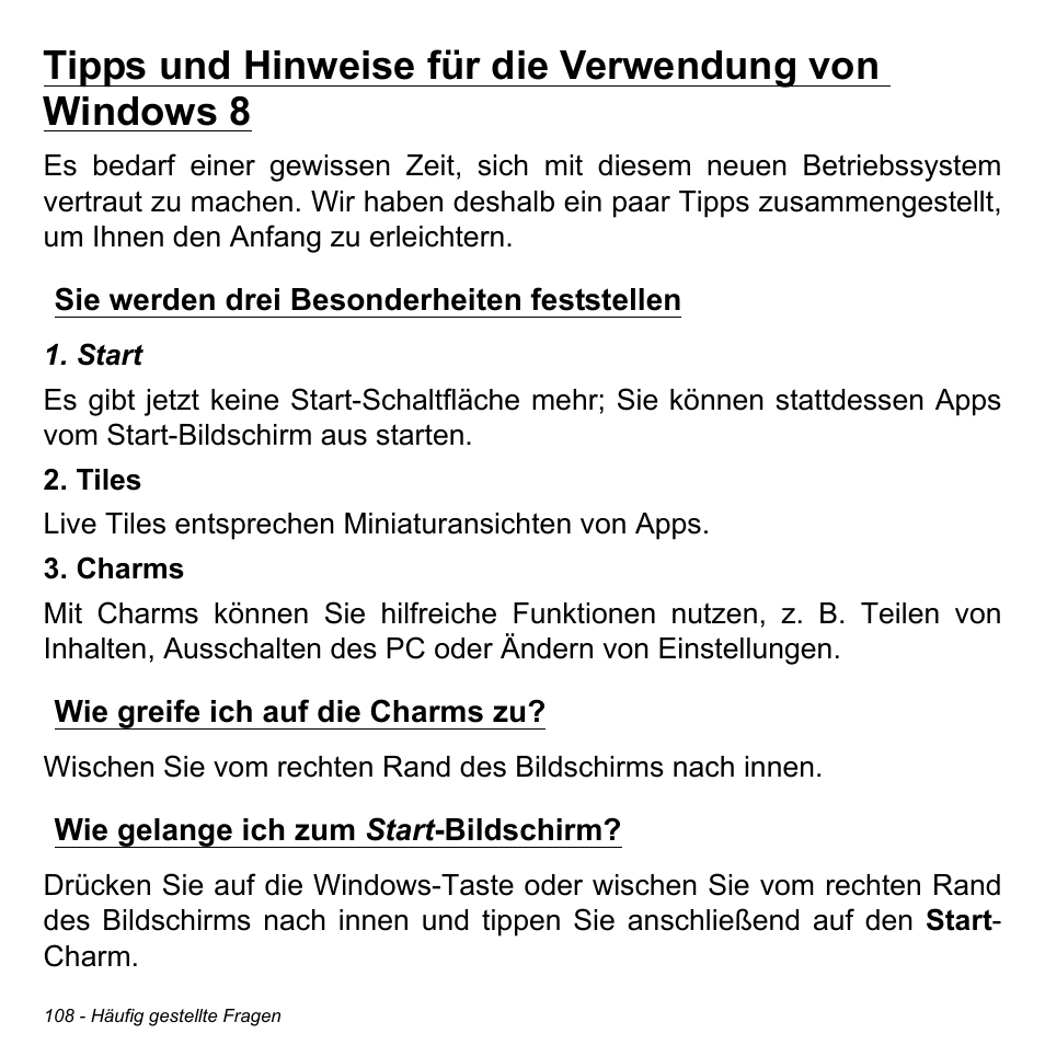 Sie werden drei besonderheiten feststellen, Wie greife ich auf die charms zu, Wie gelange ich zum start-bildschirm | Start-bildschirm | Acer Aspire V5-471PG User Manual | Page 342 / 3492