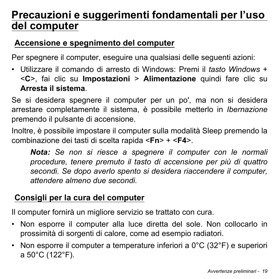 Accensione e spegnimento del computer, Consigli per la cura del computer, Precauzioni e suggerimenti fondamentali | Per l’uso del computer | Acer Aspire V5-471PG User Manual | Page 381 / 3492