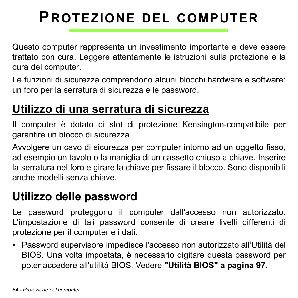 Protezione del computer, Utilizzo di una serratura di sicurezza, Utilizzo delle password | Rotezione, Computer | Acer Aspire V5-471PG User Manual | Page 446 / 3492