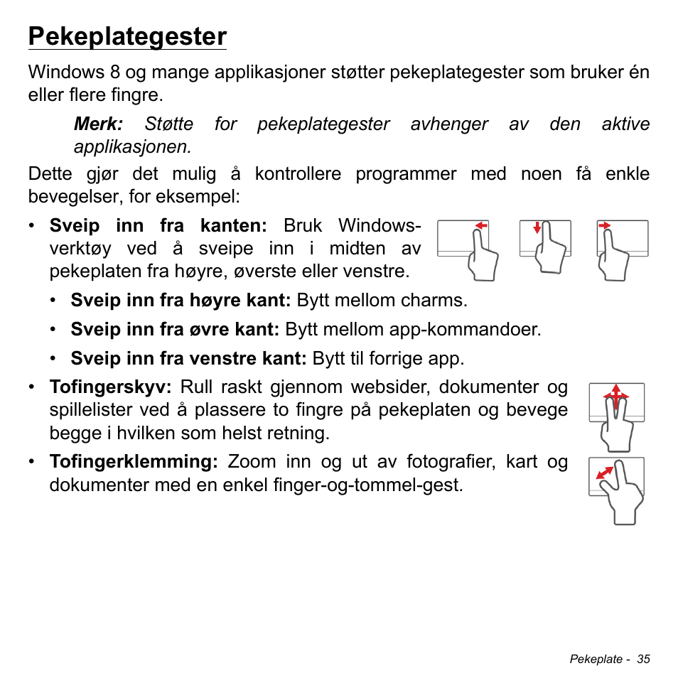 Pekeplategester | Acer Aspire V5-471PG User Manual | Page 875 / 3492