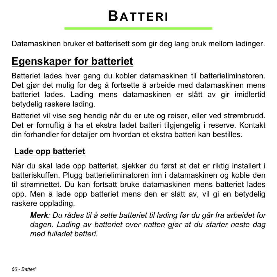 Batteri, Egenskaper for batteriet, Lade opp batteriet | Atteri | Acer Aspire V5-471PG User Manual | Page 906 / 3492