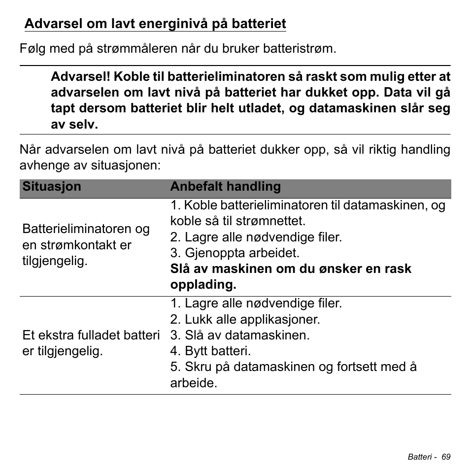Advarsel om lavt energinivå på batteriet | Acer Aspire V5-471PG User Manual | Page 909 / 3492