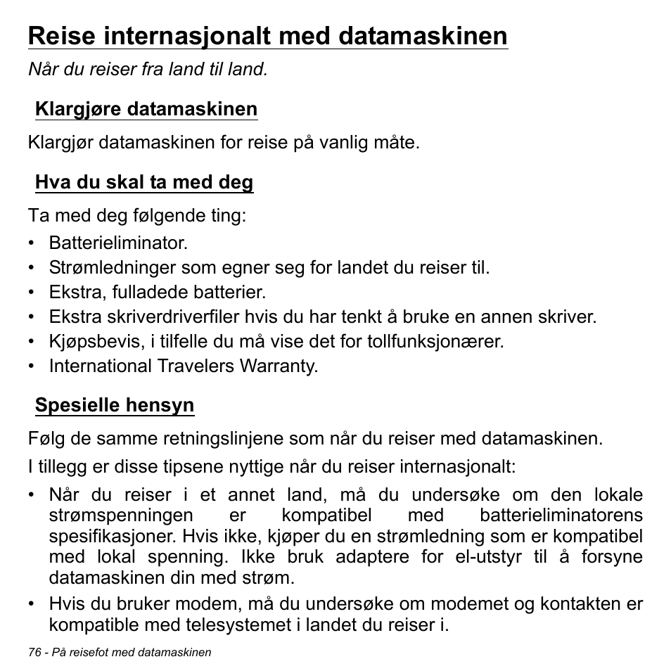 Reise internasjonalt med datamaskinen, Klargjøre datamaskinen, Hva du skal ta med deg | Spesielle hensyn | Acer Aspire V5-471PG User Manual | Page 916 / 3492